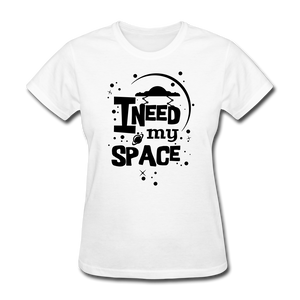 need my space Women's T-Shirt black and white tee - white